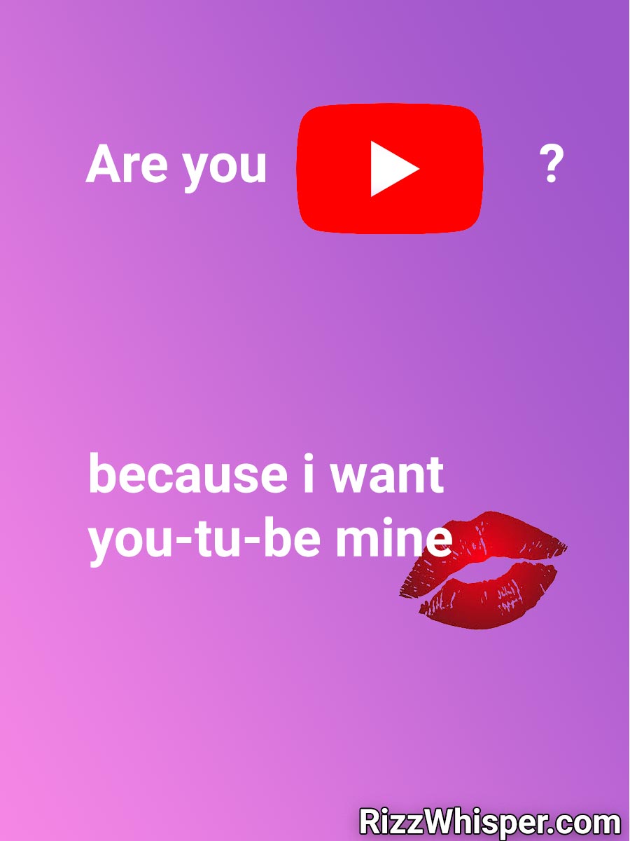 Are you YouTube?